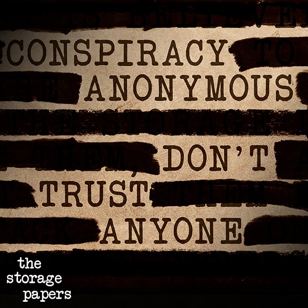 Conspiracy Anonymous - The Storage Papers podcast episode art